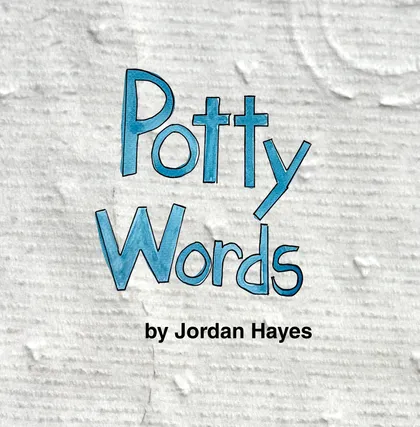 Potty Words — picture book by Jordan Hayes